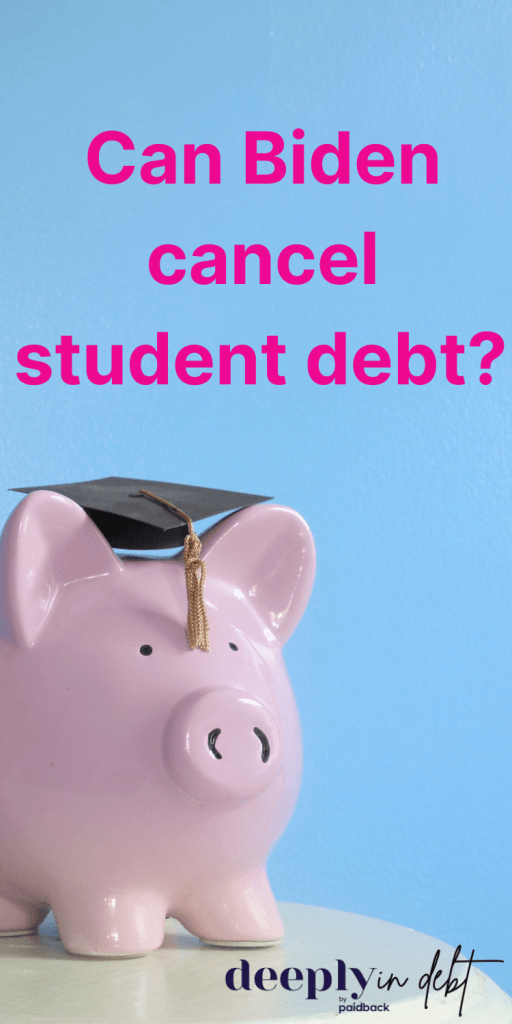 can biden cancel student debt