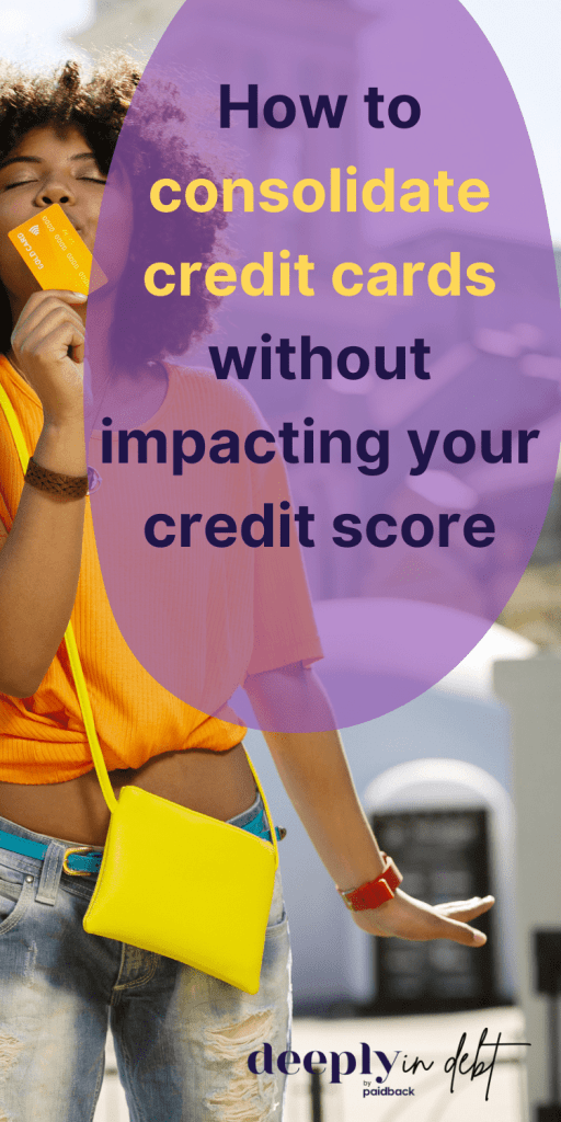 consolidate credit cards without hurting credit score